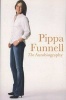  - The Autobiography (Paperback, New ed) - Pippa Funnell Photo