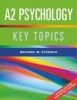 A2 Psychology - Key Topics (Paperback, 2nd Revised edition) - Michael W Eysenck Photo