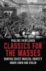 Classics for the Masses - Shaping Soviet Musical Identity Under Lenin and Stalin (Hardcover) - Pauline Fairclough Photo