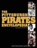 The Pittsburgh Pirates Encyclopedia (Hardcover, 2nd) - David Finoli Photo