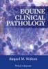 Equine Clinical Pathology (Hardcover) - Raquel M Walton Photo