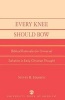 Every Knee Should Bow - Biblical Rationales for Universal Salvation in Early Christian Thought (Paperback) - Steven R Harmon Photo