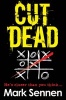 Cut Dead: a DI Charlotte Savage Novel (Paperback) - Mark Sennen Photo