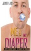 Me & My Diaper (Paperback) - Jamie Lake Photo