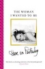 The Woman I Wanted to be (Paperback) - Diane Von Furstenberg Photo