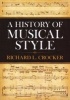 A History of Musical Style (Paperback, New edition) - Richard L Crocker Photo