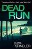 Dead Run (Paperback) - Erica Spindler Photo