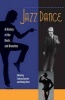 Jazz Dance - A History of the Roots and Branches (Paperback) - Lindsay Guarino Photo