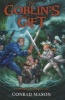 The Goblin's Gift - Tales of Fayt, Book 2 (Paperback) - Conrad Mason Photo