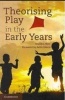 Theorising Play in the Early Years (Paperback, New) - Marilyn Fleer Photo