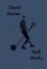 David Moises: Stuff Works (Hardcover) - Heinrich Dubel Photo