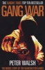 Gang War - The Inside Story Of The Manchester Gangs (Paperback, New edition) - Peter Walsh Photo