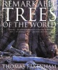 Remarkable Trees of the World (Paperback) - Thomas Pakenham Photo