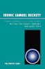 Ironic Samuel Beckett - Samuel Beckett's Life and Drama (Paperback) - Pol Popovic Karic Photo