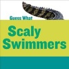 Scaly Swimmers - Crocodile (Hardcover) - Kelly Calhoun Photo