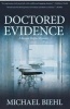 Doctored Evidence (Paperback) - Michael Biehl Photo