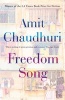 Freedom Song (Paperback) - Amit Chaudhuri Photo