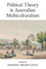 Political Theory and Australian Multiculturalism (Paperback) - Geoffrey Brahm Levey Photo