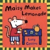 Maisy Makes Lemonade (Paperback, 1st U.S. ed) - Lucy Cousins Photo