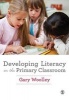 Developing Literacy in the Primary Classroom (Paperback) - Gary Woolley Photo