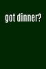 Got Dinner? - Cool Hunter Writing Journal Lined, Diary, Notebook for Men & Women (Paperback) - Journals and More Photo