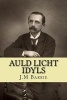 Auld Licht Idyls (Paperback) - JM Barrie Photo