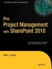 Pro Project Management with SharePoint 2010 (Paperback, New) - Mark Collins Photo