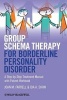 Group Schema Therapy for Borderline Personality Disorder - A Step-by-Step Treatment Manual with Patient Workbook (Paperback) - Joan M Farrell Photo