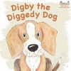 Digby the Diggedy Dog (Paperback) - Sally Bates Photo