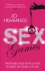 Sex Games - Fantasies Roleplay & Toys to Spice Up Your Love Life (Paperback) - Jo Hemmings Photo