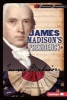 James Madison's Presidency (Hardcover) - Erika Wittekind Photo