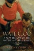 Waterloo - A New History of the Battle and its Armies (Paperback, Main) - Gordon Corrigan Photo