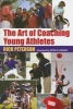 The Art of Coaching Young Athletes (Paperback) - Rick Peterson Photo