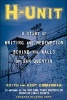 H-Unit - A Story of Writing and Redemption Behind the Walls of San Quentin (Paperback) - Keith Zimmerman Photo