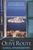 The Olive Route - A Personal Journey to the Heart of the Mediterranean (Paperback, New ed) - Carol Drinkwater Photo