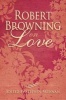 Robert Browning on Love (Hardcover) - Stephen Brennan Photo