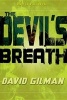 The Devil's Breath (Paperback) - David Gilman Photo