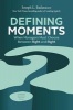 Defining Moments - When Managers Must Choose Between Right and Right (Hardcover) - Joseph L Badaracco Jr Photo