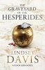 The Graveyard of the Hesperides - Falco: The New Generation (Paperback) - Lindsey Davis Photo