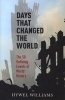 Days That Changed the World - The 50 Defining Events of World History (Paperback) - Hywel Williams Photo