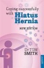 Coping Successfully with Your Hiatus Hernia (Paperback) - Tom Smith Photo