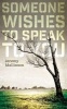 Someone Wishes to Speak to You (Paperback) - Jeremy Mallinson Photo