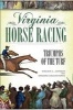 Virginia Horse Racing - Triumphs of the Turf (Paperback) - Virginia C Johnson Photo