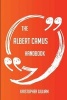 The Albert Camus Handbook - Everything You Need to Know about Albert Camus (Paperback) - Kristopher Gilliam Photo