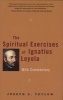 The Spiritual Exercises of Ignatius Loyola - With Commentary (Paperback) - Joseph A Tetlow Photo