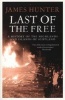 Last of the Free - A History of the Highlands and Islands of Scotland (Paperback) - James Hunter Photo