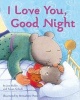 I Love You, Good Night (Board book) - Jon Buller Photo