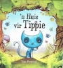 'n Huis Vir Tippie (Afrikaans, Hardcover) - Tom Percival Photo