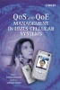 QoS and QoE Management in UMTS Cellular Systems - An Introduction to Service Planning, Provisioning, Performance Monitoring and Optimisation (Hardcover) - David Soldani Photo