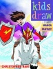 Kids Draw Manga Fantasy (Paperback) - Chris Hart Photo